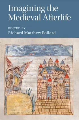 Pollard |  Imagining the Medieval Afterlife | Buch |  Sack Fachmedien