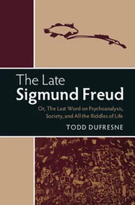 Dufresne |  The Late Sigmund Freud | Buch |  Sack Fachmedien