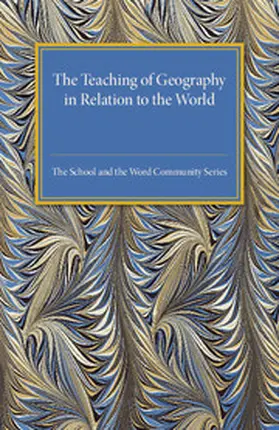 Fleure / Green / Evans |  The Teaching Of Geography In Relation To The World Community | Buch |  Sack Fachmedien