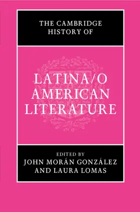 Morán González / Lomas |  The Cambridge History of Latina/o American Literature | Buch |  Sack Fachmedien