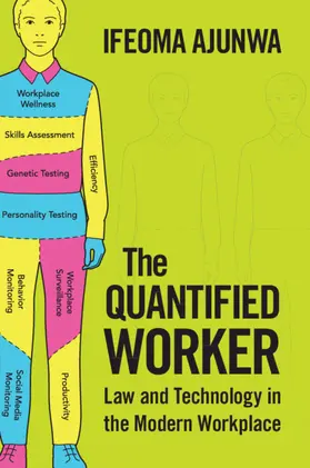 Ajunwa | The Quantified Worker | Buch | 978-1-316-63695-4 | www2.sack.de