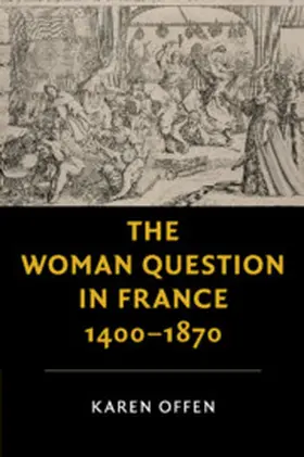 Offen |  The Woman Question in France, 1400-1870 | Buch |  Sack Fachmedien