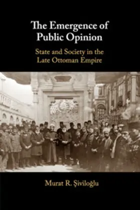 Siviloglu |  The Emergence of Public Opinion | Buch |  Sack Fachmedien