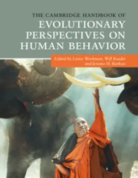 Workman / Reader / Barkow |  The Cambridge Handbook of Evolutionary Perspectives on Human Behavior | Buch |  Sack Fachmedien