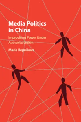 Repnikova |  Media Politics in China | Buch |  Sack Fachmedien