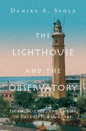 Stolz |  The Lighthouse and the Observatory | Buch |  Sack Fachmedien