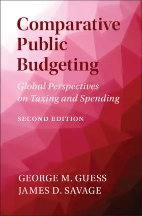 Guess / Savage | Comparative Public Budgeting | Buch | 978-1-316-64810-0 | www2.sack.de