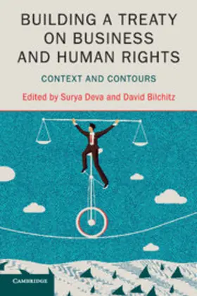 Deva / Bilchitz |  Building a Treaty on Business and Human Rights | Buch |  Sack Fachmedien