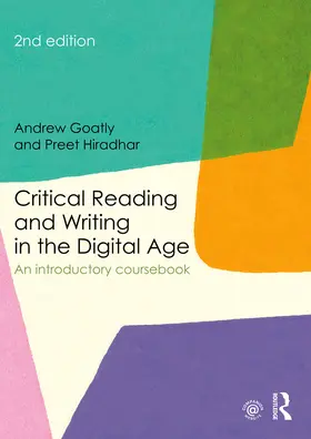 Goatly / Hiradhar |  Critical Reading and Writing in the Digital Age | eBook | Sack Fachmedien