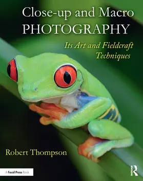 Thompson |  Close-up and Macro Photography | eBook | Sack Fachmedien