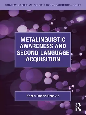 Roehr-Brackin |  Metalinguistic Awareness and Second Language Acquisition | eBook | Sack Fachmedien
