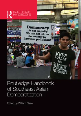 Case |  Routledge Handbook of Southeast Asian Democratization | eBook | Sack Fachmedien