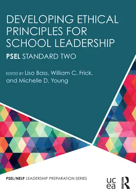 Bass / Frick / Young |  Developing Ethical Principles for School Leadership | eBook | Sack Fachmedien