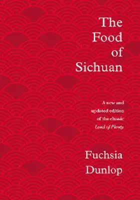 Dunlop |  The Food of Sichuan | eBook | Sack Fachmedien