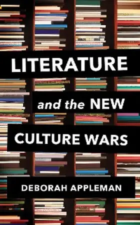 Appleman |  Literature and the New Culture Wars | eBook | Sack Fachmedien