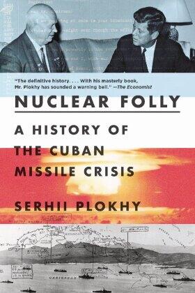 Plokhy |  Nuclear Folly | Buch |  Sack Fachmedien