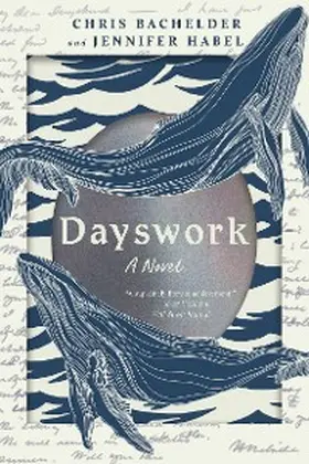 Bachelder / Habel |  Dayswork: A Novel | eBook | Sack Fachmedien