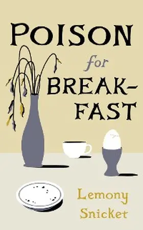 Snicket |  Poison for Breakfast | eBook | Sack Fachmedien