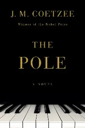 Coetzee | The Pole | E-Book | www2.sack.de