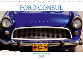Loewis of Menar |  FORD CONSUL (Wall Calendar 2021 DIN A4 Landscape) | Sonstiges |  Sack Fachmedien