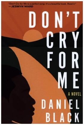 Black | Don't Cry for Me | Buch | 978-1-335-42573-7 | www2.sack.de