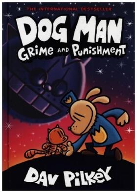 Pilkey |  Dog Man 09: Grime and Punishmen | Buch |  Sack Fachmedien