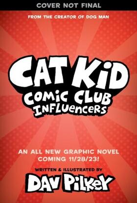 Pilkey |  Cat Kid Comic Club 05: Influencers | Buch |  Sack Fachmedien