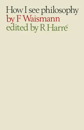Waismann / Harre |  How I See Philosophy | Buch |  Sack Fachmedien