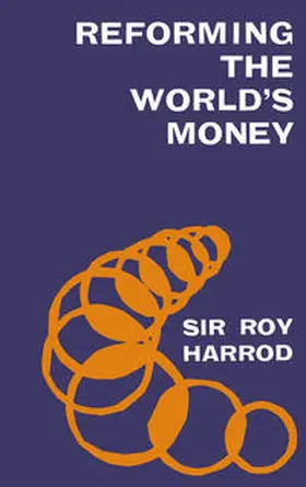 Harrod |  Reforming the World's Money | eBook | Sack Fachmedien