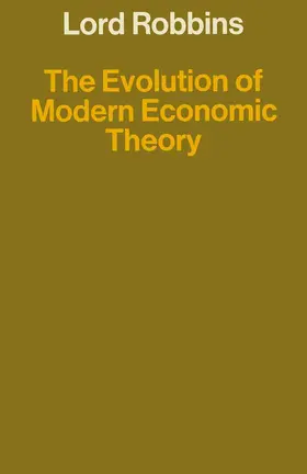 Robbins | The Evolution of Modern Economic Theory | Buch | 978-1-349-00878-0 | sack.de