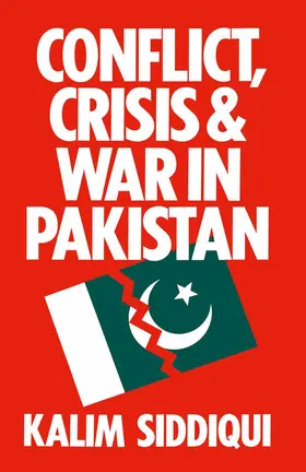 Siddiqui | Conflict, Crisis and War in Pakistan | Buch | 978-1-349-01341-8 | sack.de