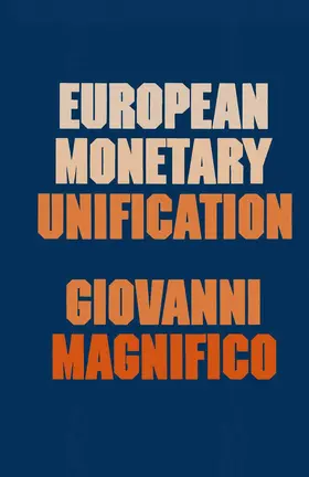 Magnifico | European Monetary Unification | Buch | 978-1-349-01814-7 | sack.de