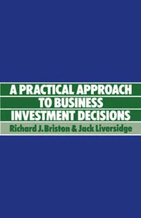 Bristow / Liversidge |  Practical Approach to Business Investment Decisions | eBook | Sack Fachmedien