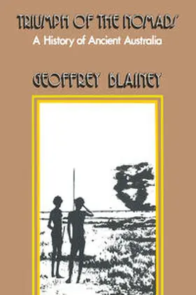 Blainey |  Triumph of the Nomads | eBook | Sack Fachmedien