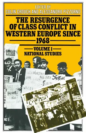 Crouch / Pizzorno |  The Resurgence of Class Conflict in Western Europe Since 1968 | Buch |  Sack Fachmedien
