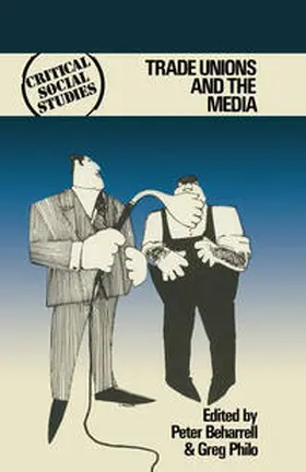 Beharrell / Philo |  Trade Unions and the Media | eBook | Sack Fachmedien