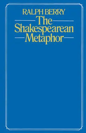 Berry |  The Shakespearean Metaphor | eBook | Sack Fachmedien