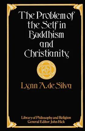 Silva | The Problem of the Self in Buddhism and Christianity | Buch | 978-1-349-03731-5 | sack.de