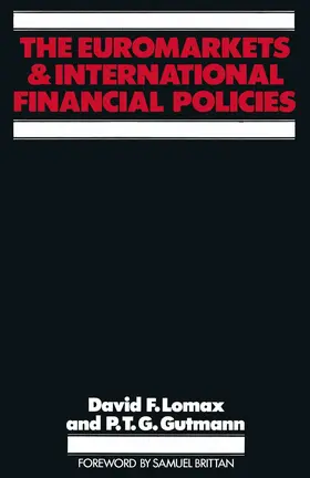 Lomax / Gutmann | The Euromarkets and International Financial Policies | Buch | 978-1-349-03884-8 | sack.de