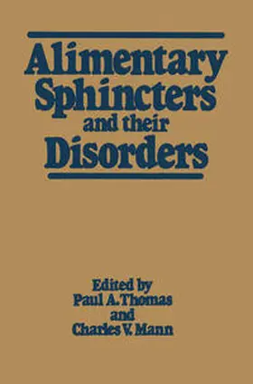 Thomas / Mann |  Alimentary Sphincters and their Disorders | eBook | Sack Fachmedien