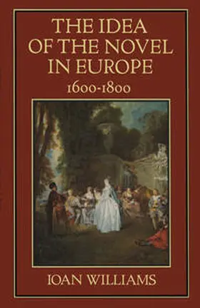 Williams |  The Idea of the Novel in Europe, 1600–1800 | eBook | Sack Fachmedien