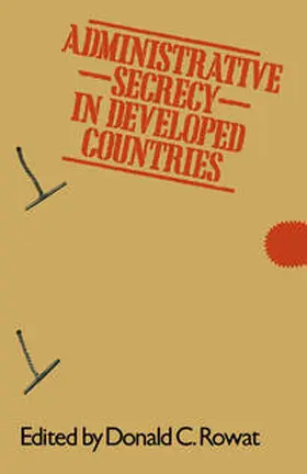 Rowat |  Administrative Secrecy in Developed Countries | eBook | Sack Fachmedien