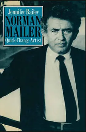 Bailey |  Norman Mailer Quick-Change Artist | eBook | Sack Fachmedien