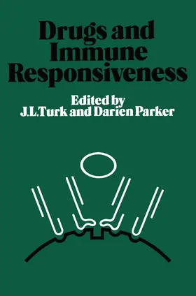Turk / Parker / Turks | Drugs and Immune Responsiveness | Buch | 978-1-349-04638-6 | sack.de