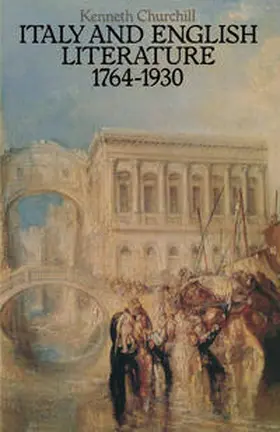 Churchill |  Italy and English Literature 1764–1930 | eBook | Sack Fachmedien
