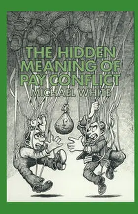 White |  The Hidden Meaning of Pay Conflict | eBook | Sack Fachmedien