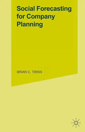 Twiss |  Social Forecasting for Company Planning | eBook | Sack Fachmedien