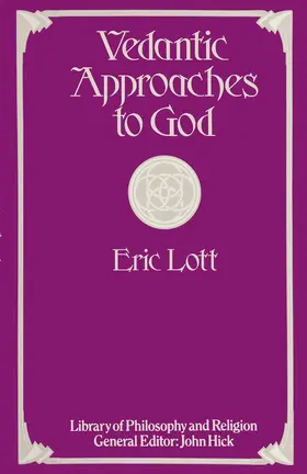 Lott |  Vedantic Approaches to God | Buch |  Sack Fachmedien