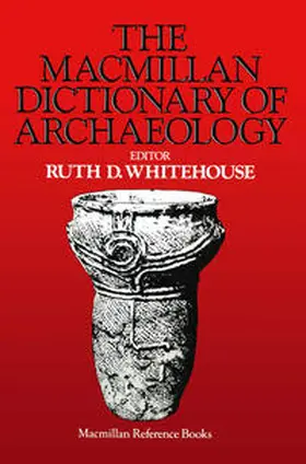 Whitehouse |  Macmillan Dictionary of Archaeology | eBook | Sack Fachmedien