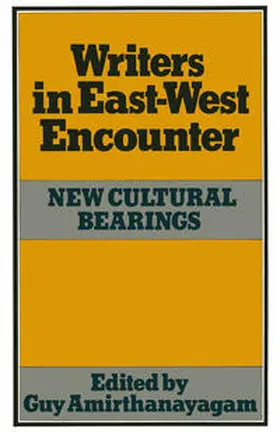 Amirthanayagam |  Writers in East-West Encounter | eBook | Sack Fachmedien